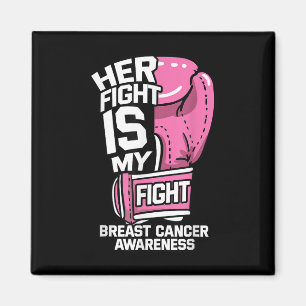 Her Fight Is My Fight Boxing Gloves Breast Cancer  Magnet
