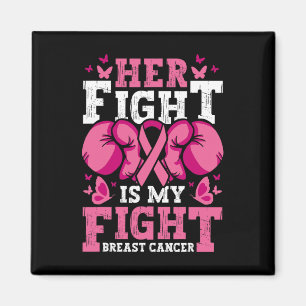 Her Fight Is My Fight Boxing Gloves Breast Cancer  Magnet