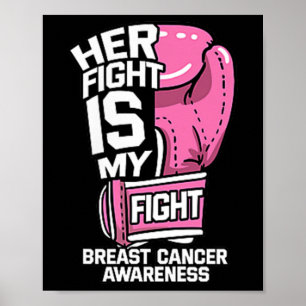 Her Fight Is My Fight Boxing Gloves Breast Cancer  Poster