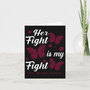Her Fight Is My Fight Brain Aneurysm Awareness But Card