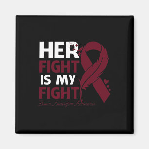 Her Fight Is My Fight Brain Aneurysm Awareness Fea Magnet