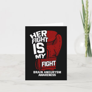 Her Fight Is My Fight Brain Aneurysm Awareness Sup Card