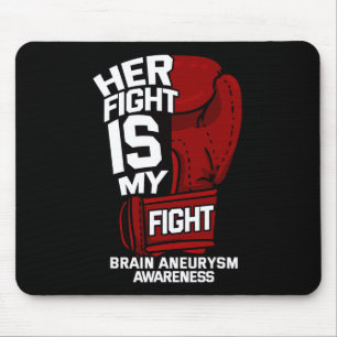 Her Fight Is My Fight Brain Aneurysm Awareness Sup Mouse Mat
