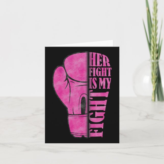 Her Fight Is My Fight Breast Cancer Awareness Fami Card (Front)