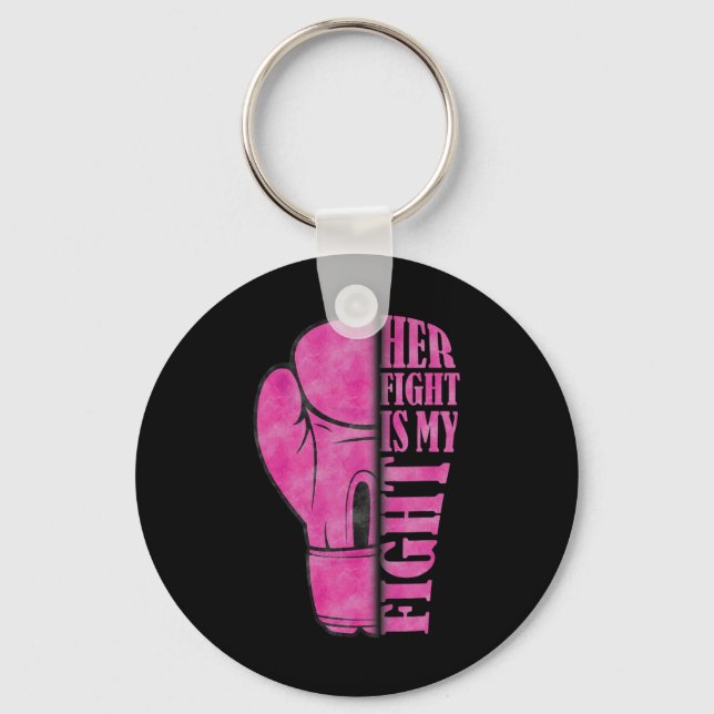 Her Fight Is My Fight Breast Cancer Awareness Fami Key Ring (Front)