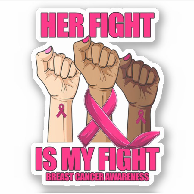 Her Fight Is My Fight Breast Cancer Awareness Pink (Front)