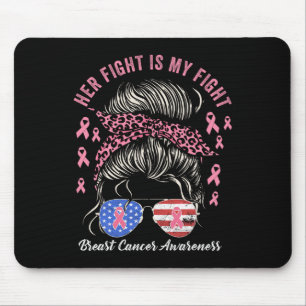 Her Fight Is My Fight Breast Cancer Awareness Pink Mouse Mat