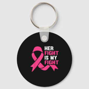 Her Fight Is My Fight Breast Cancer Awareness Surv Key Ring