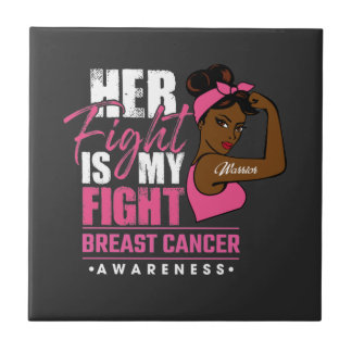 Her Fight Is My Fight Breast Cancer Awareness     Tile