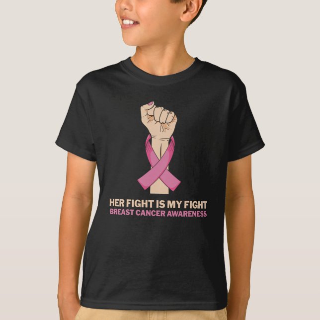 Her Fight Is My Fight Breast Cancer Family Support T-Shirt (Front)