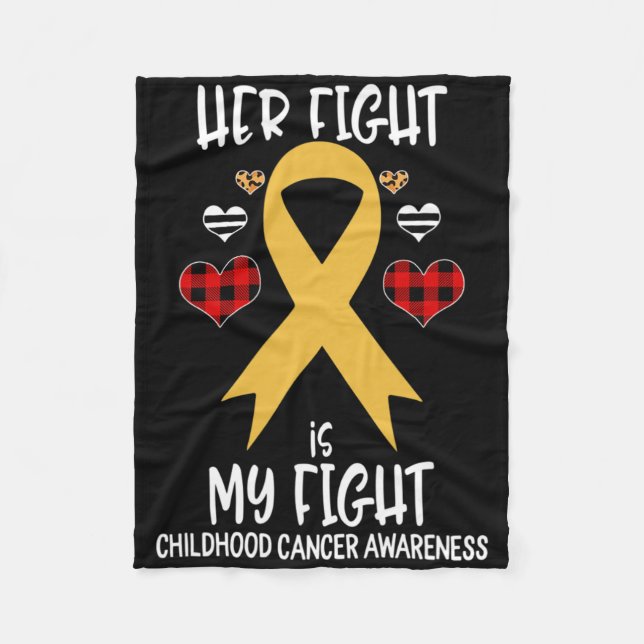 Her Fight Is My Fight Childhood Cancer Awareness B Fleece Blanket (Front)