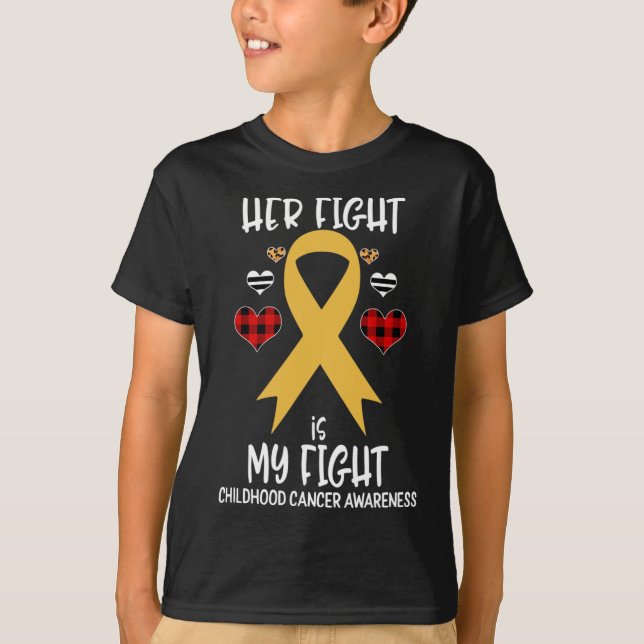 Her Fight Is My Fight Childhood Cancer Awareness B T-Shirt (Front)