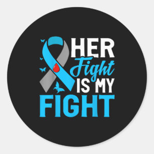Her Fight Is My Fight Classic Round Sticker