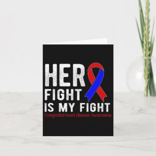 Her Fight Is My Fight Congenital Heart Disease  Card