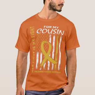 Her Fight Is My Fight Cousin Childhood Cancer Awar T-Shirt