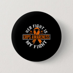 Her Fight Is My Fight Crps Awareness 1  6 Cm Round Badge