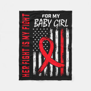 Her Fight Is My Fight Daughter Heart Disease Aware Fleece Blanket