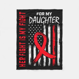 Her Fight Is My Fight Daughter Heart Disease Aware Fleece Blanket