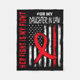 Her Fight Is My Fight Daughter In Law Heart Diseas Fleece Blanket