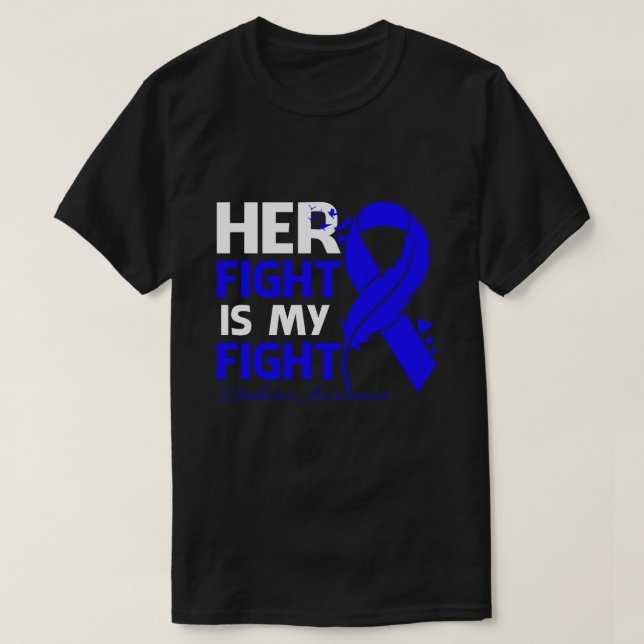 Her Fight Is My Fight DIABETES AWARENESS Feather T-Shirt (Design Front)