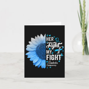 Her Fight Is My Fight Diabetes Awareness Gift For Card