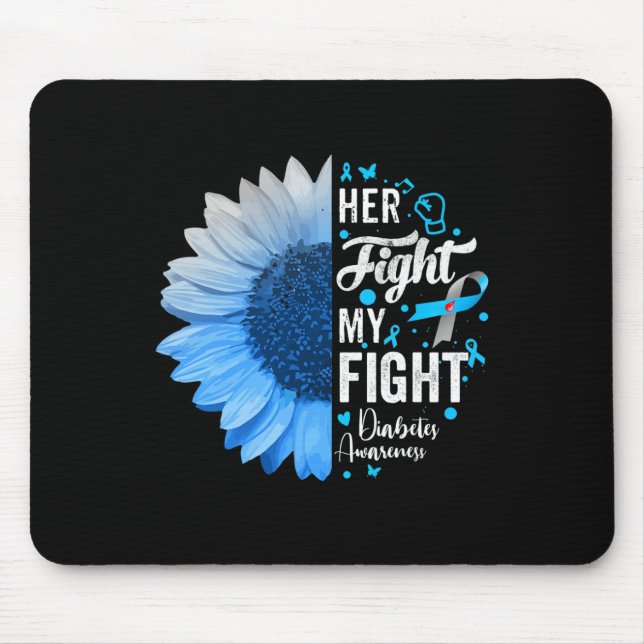Her Fight Is My Fight Diabetes Awareness Gift For  Mouse Mat (Front)