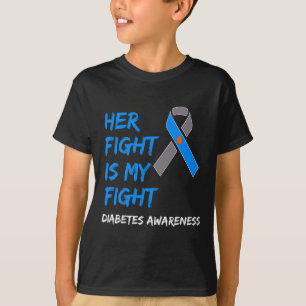 Her Fight Is My Fight Diabetes Awareness Type 1 T1 T-Shirt
