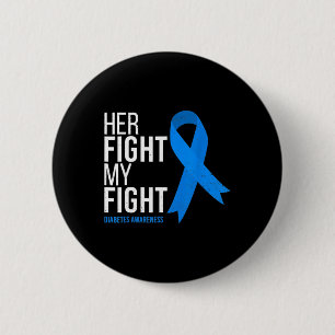 Her Fight Is My Fight Diabetes Awareness Vintage  6 Cm Round Badge