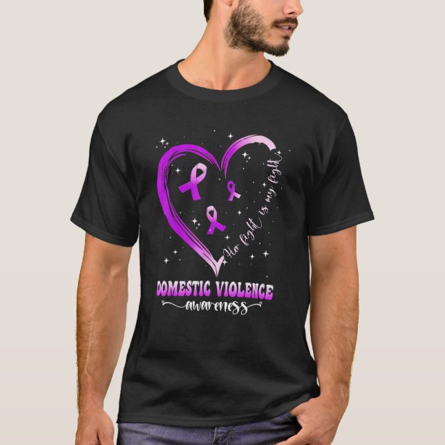 Her Fight Is My Fight Domestic Violence Awareness  T-Shirt (Front)
