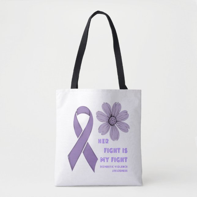  Her Fight Is My Fight Domestic Violence Awareness Tote Bag (Front)