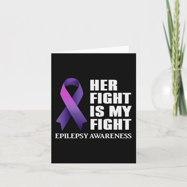 Her Fight is My Fight Epilepsy Awareness Support Q Card (Front)