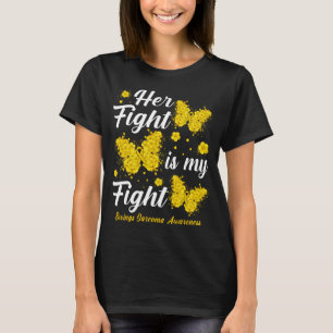 Her Fight Is My Fight Ewings Sarcoma Awareness But T-Shirt