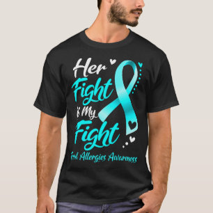 Her Fight Is My Fight Food Allergies Awareness Rib T-Shirt