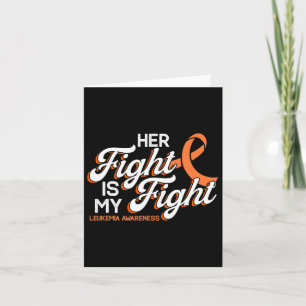 Her Fight Is My Fight For Leukaemia Patients  Card