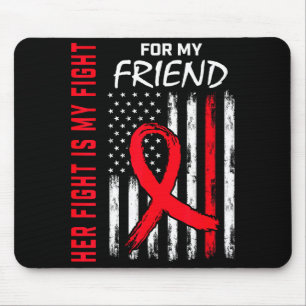 Her Fight Is My Fight Friend Heart Disease Awarene Mouse Mat