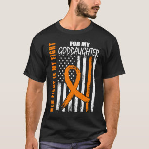 Her Fight Is My Fight Goddaughter Leukemia Awarene T-Shirt