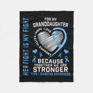 Her Fight Is My Fight Granddaughter Type 1 Diabete Fleece Blanket