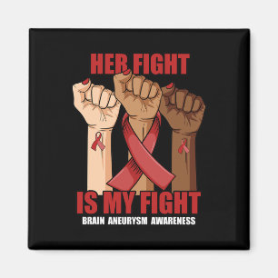 Her Fight Is My Fight Hand Brain Aneurysm Awarenes Magnet