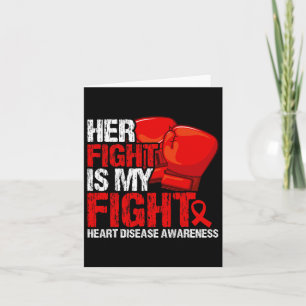 Her Fight Is My Fight Heart Disease Awareness  Card