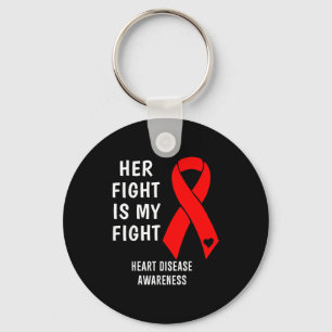 Her Fight Is My Fight Heart Disease Awareness Red  Key Ring