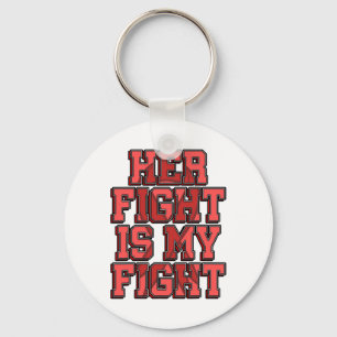 Her Fight Is My Fight Heart Disease Coronary Arter Key Ring