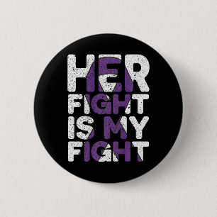 Her Fight Is My Fight Heimerheimer's Awareness 6 Cm Round Badge