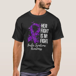 Her Fight Is My Fight Hurler Syndrome Awareness Sw T-Shirt