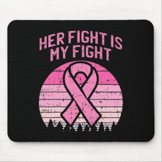 Her Fight Is My Fight Husband Breast Cancer Awaren Mouse Mat