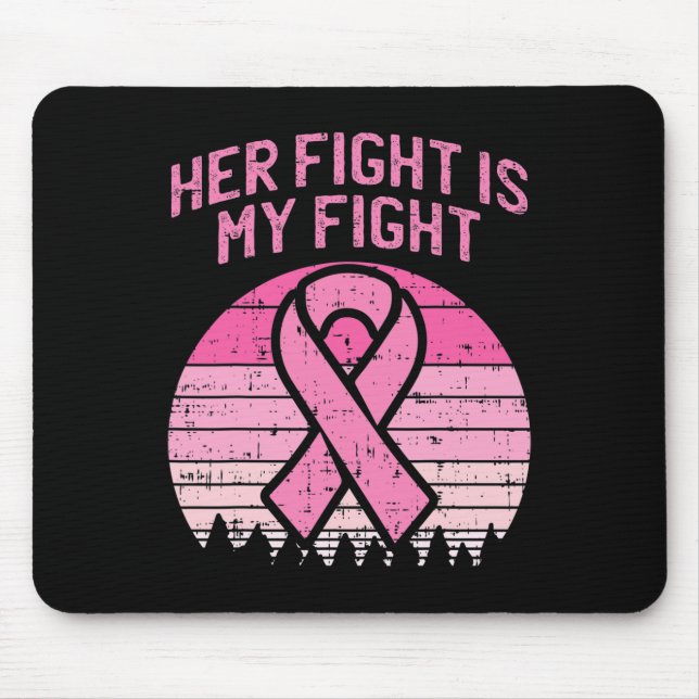 Her Fight Is My Fight Husband Breast Cancer Awaren Mouse Mat (Front)