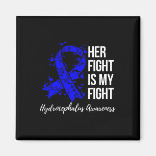 Her Fight Is My Fight Hydrocephalus Awareness 3 Magnet