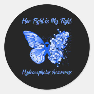 Her Fight Is My Fight Hydrocephalus Awareness Classic Round Sticker