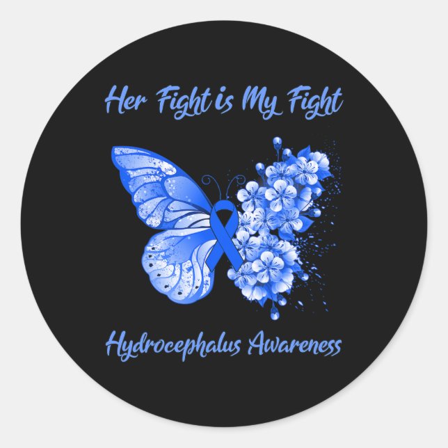 Her Fight Is My Fight Hydrocephalus Awareness  Classic Round Sticker (Front)
