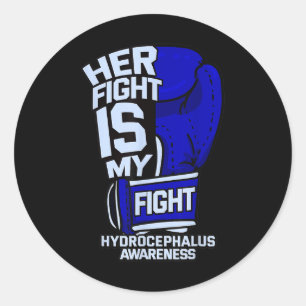 Her Fight Is My Fight Hydrocephalus Awareness Figh Classic Round Sticker