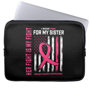 Her Fight Is My Fight I Wear Pink Sister Breast Ca Laptop Sleeve
